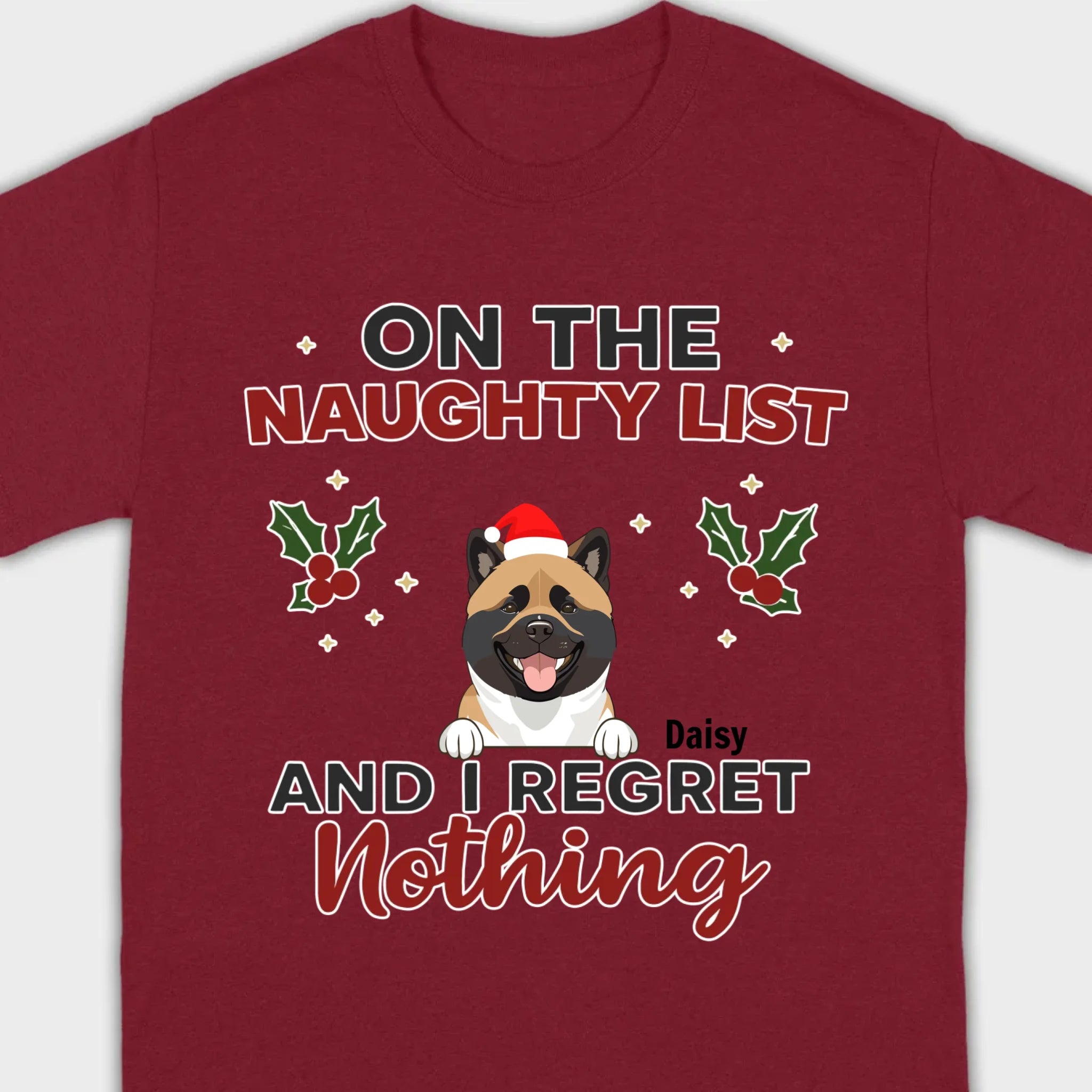 Personalized Christmas Pet Shirt – On The Naughty List And I Regret Nothing - 89Prints