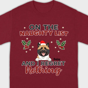 Personalized Christmas Pet Shirt – On The Naughty List And I Regret Nothing - 89Prints