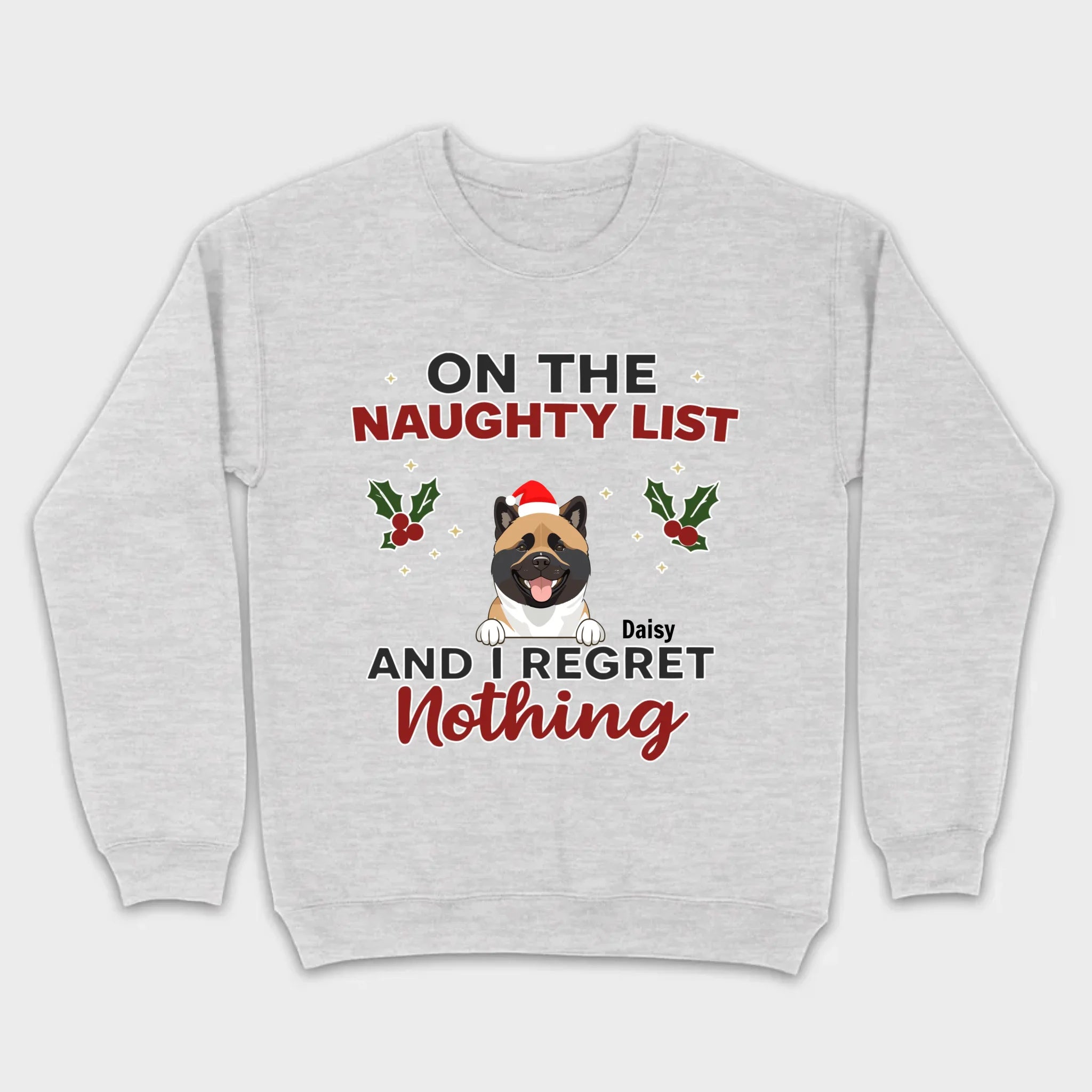Personalized Christmas Pet Shirt – On The Naughty List And I Regret Nothing - 89Prints