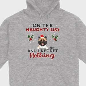 Personalized Christmas Pet Shirt – On The Naughty List And I Regret Nothing - 89Prints