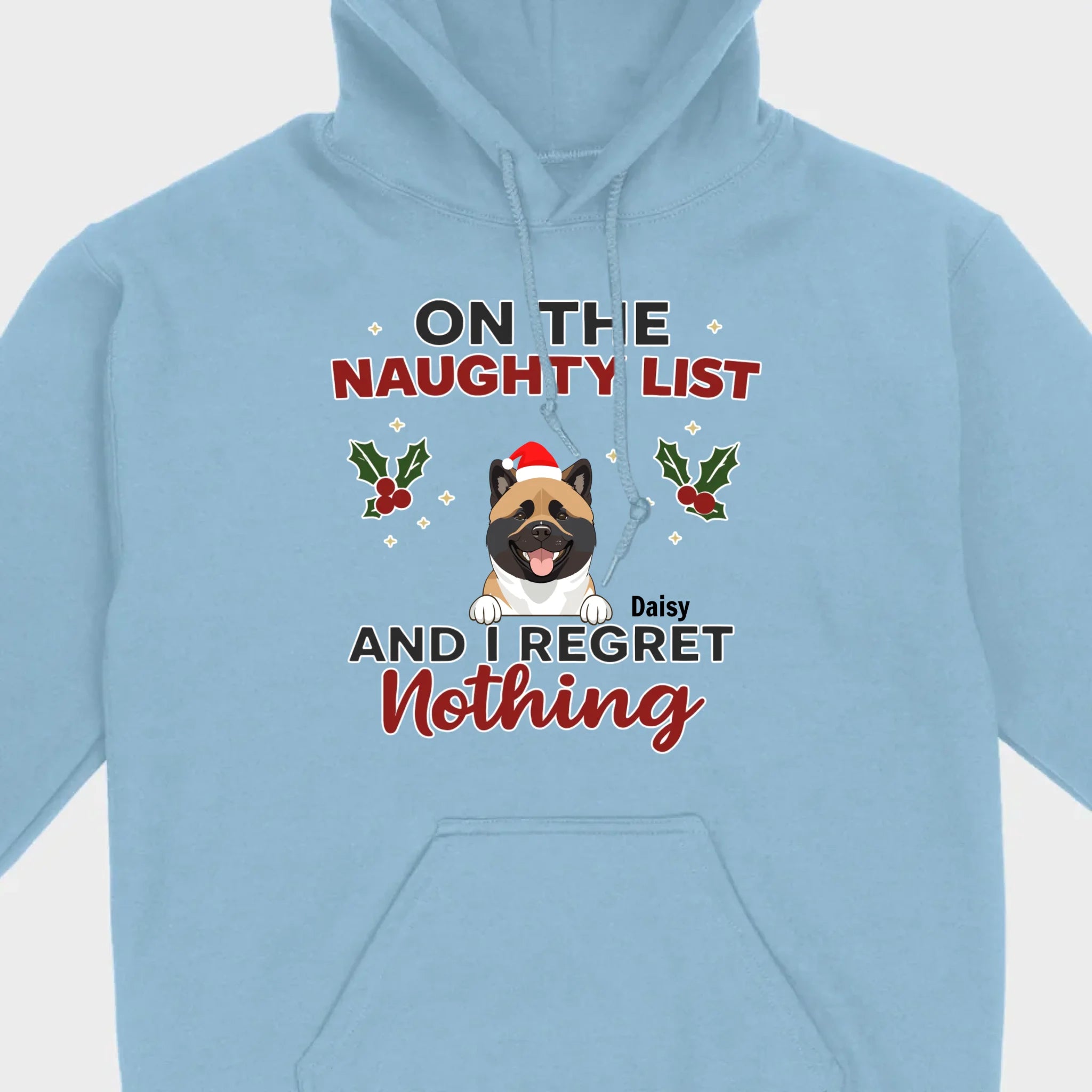 Personalized Christmas Pet Shirt – On The Naughty List And I Regret Nothing - 89Prints