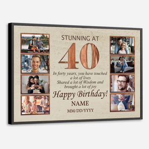 Stunning at 40 – A Personalized 40th Birthday Poster with Photos and Love - 89Prints