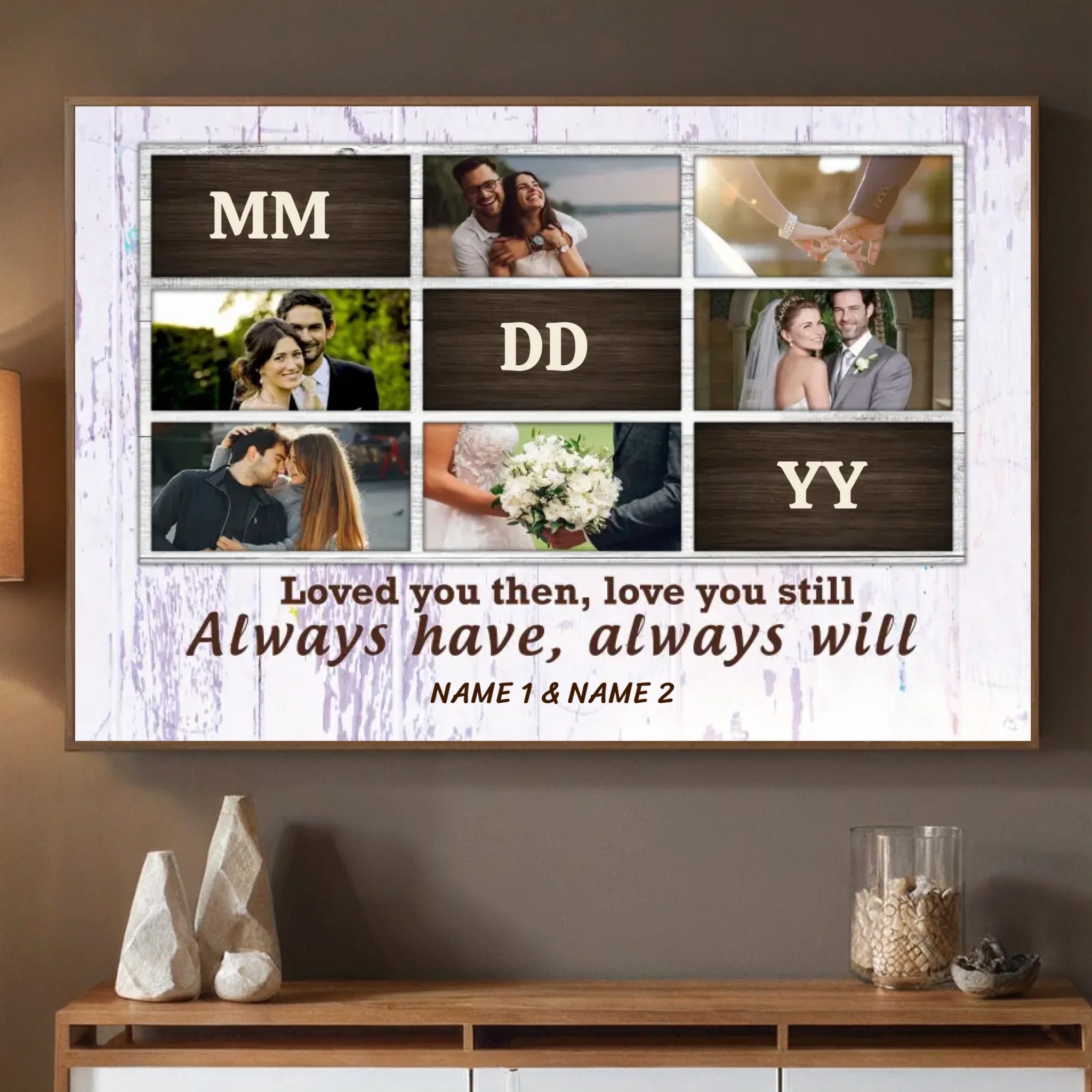 Loved You Then, Love You Still – A Customizable Romantic Poster with Photos and Names - 89Prints