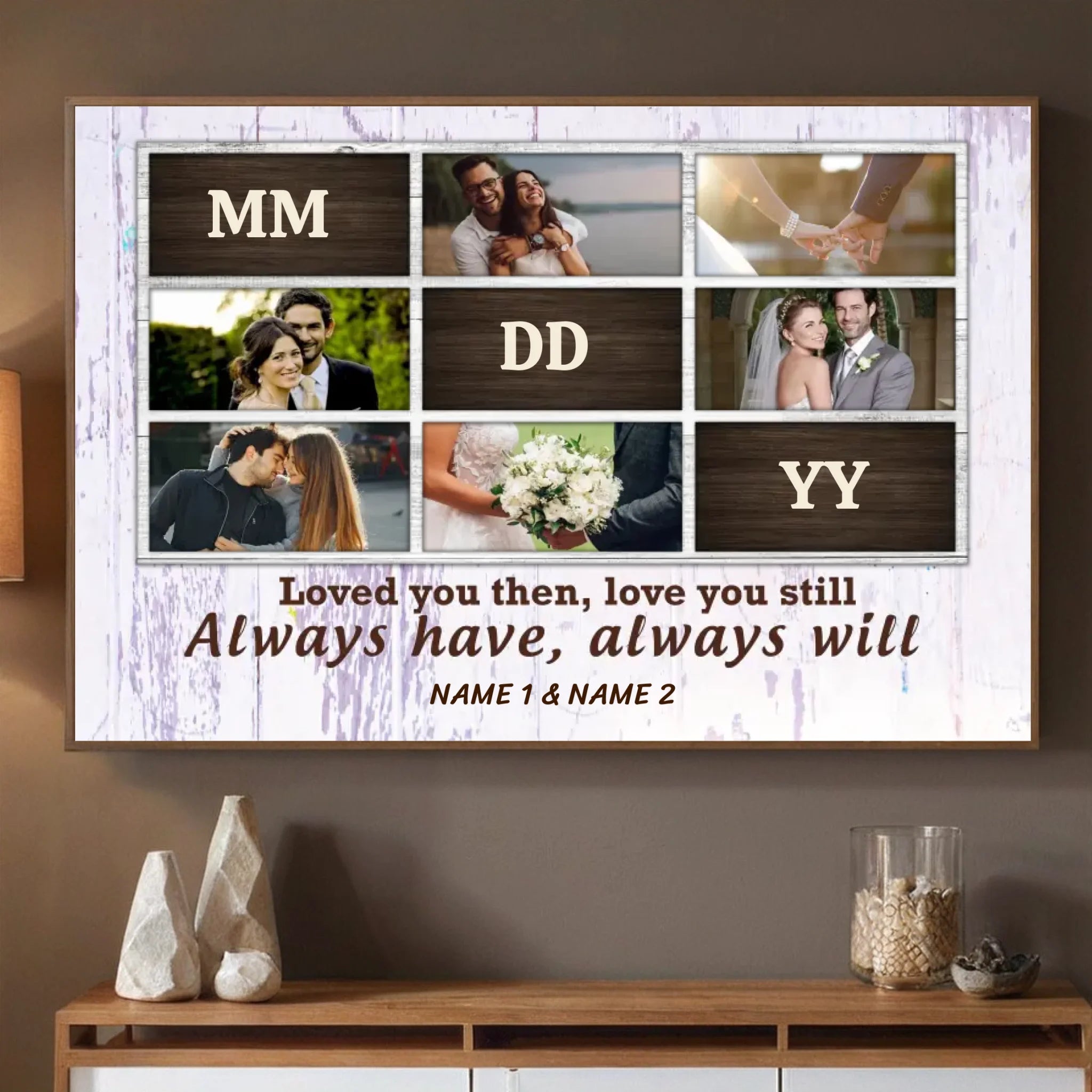 Loved You Then, Love You Still – A Customizable Romantic Poster with Photos and Names - 89Prints