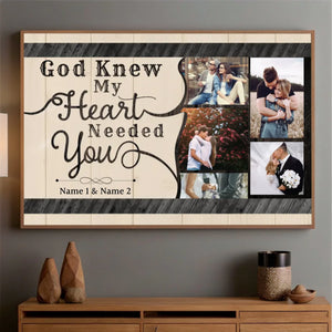 God Knew My Heart Needed You – Personalized Religious Love Poster - 89Prints