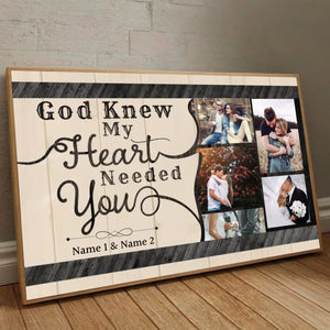 God Knew My Heart Needed You – Personalized Religious Love Poster - 89Prints
