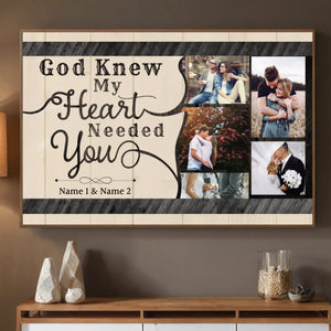 God Knew My Heart Needed You – Personalized Religious Love Poster - 89Prints