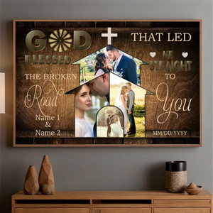 Blessed – The Broken Road to You Personalized Love Poster - 89Prints