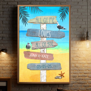 All of Me Loves All of You – A Personalized Romantic Poster for Your Love - 89Prints