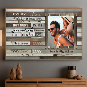 Personalized Poster – Every Love Story is Beautiful, But Ours is My Favorite - 89Prints