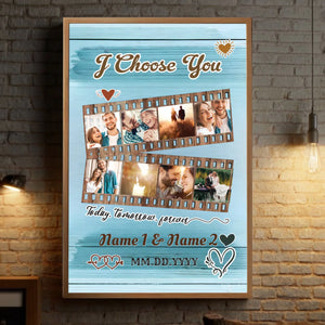 Custom Wedding Gift: Personalized “I Choose You, Today and Forever” Poster for Couples - 89Prints