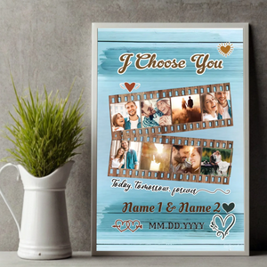 Custom Wedding Gift: Personalized “I Choose You, Today and Forever” Poster for Couples - 89Prints