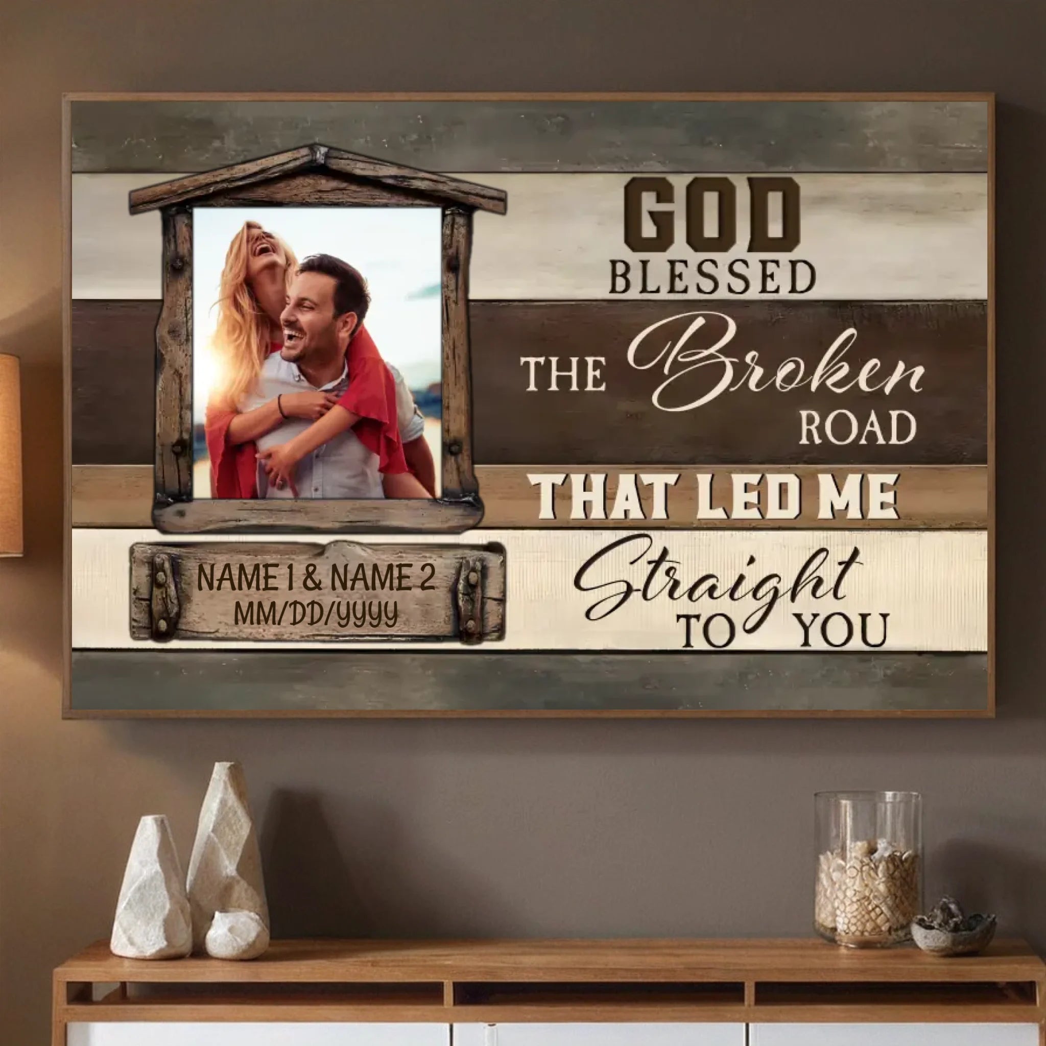 God Blessed the Broken Road – Personalized Wedding Poster - 89Prints