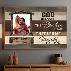 God Blessed the Broken Road – Personalized Wedding Poster - 89Prints