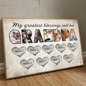 My Greatest Blessing Is Calling Me Grandpa – Personalized Poster Gift - 89Prints