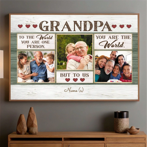 Personalized “To Our Grandpa – You Are Our World” Poster Gift - 89Prints