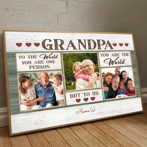 Personalized “To Our Grandpa – You Are Our World” Poster Gift - 89Prints
