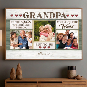 Personalized “To Our Grandpa – You Are Our World” Poster Gift - 89Prints