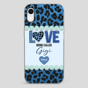 Love Being Called Gigi – Sweet Custom Phone Case for Grandma - 89Prints