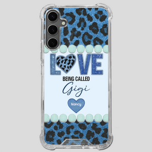 Love Being Called Gigi – Sweet Custom Phone Case for Grandma - 89Prints