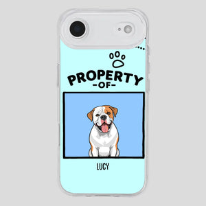Funny Dog Phone Case – “Property Of” Design with Pet Name - 89Prints