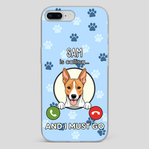 My Dog is Calling... and I Must Go – Personalized Phone Case for Pet Lovers - 89Prints