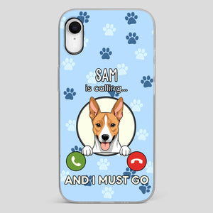 My Dog is Calling... and I Must Go – Personalized Phone Case for Pet Lovers - 89Prints