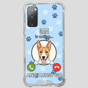 My Dog is Calling... and I Must Go – Personalized Phone Case for Pet Lovers - 89Prints