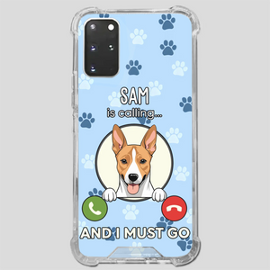 My Dog is Calling... and I Must Go – Personalized Phone Case for Pet Lovers - 89Prints