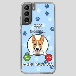 My Dog is Calling... and I Must Go – Personalized Phone Case for Pet Lovers - 89Prints