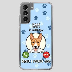 My Dog is Calling... and I Must Go – Personalized Phone Case for Pet Lovers - 89Prints