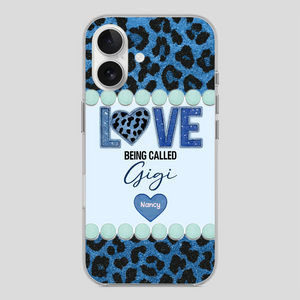 Love Being Called Gigi – Sweet Custom Phone Case for Grandma - 89Prints