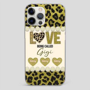 Love Being Called Gigi – Sweet Custom Phone Case for Grandma - 89Prints