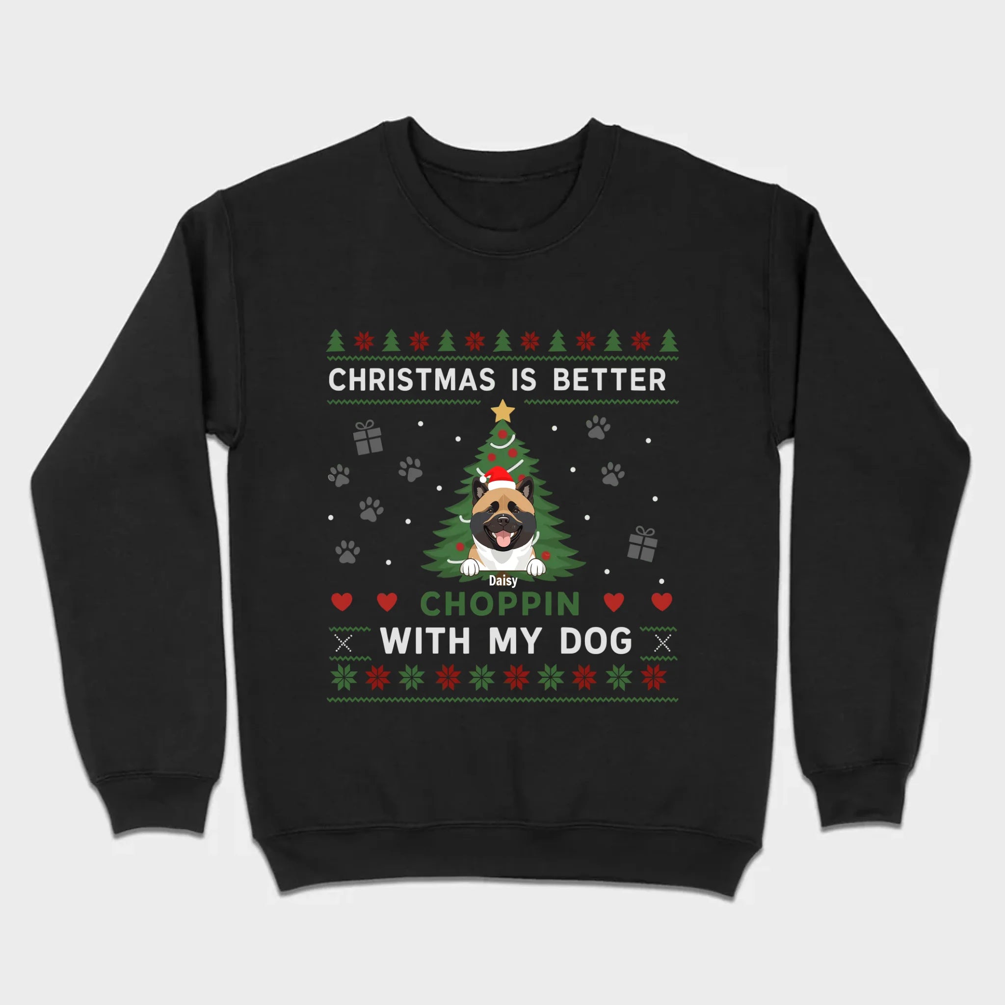 Custom Dog Holiday Tee Christmas is Better Choppin with My Dog - 89Prints