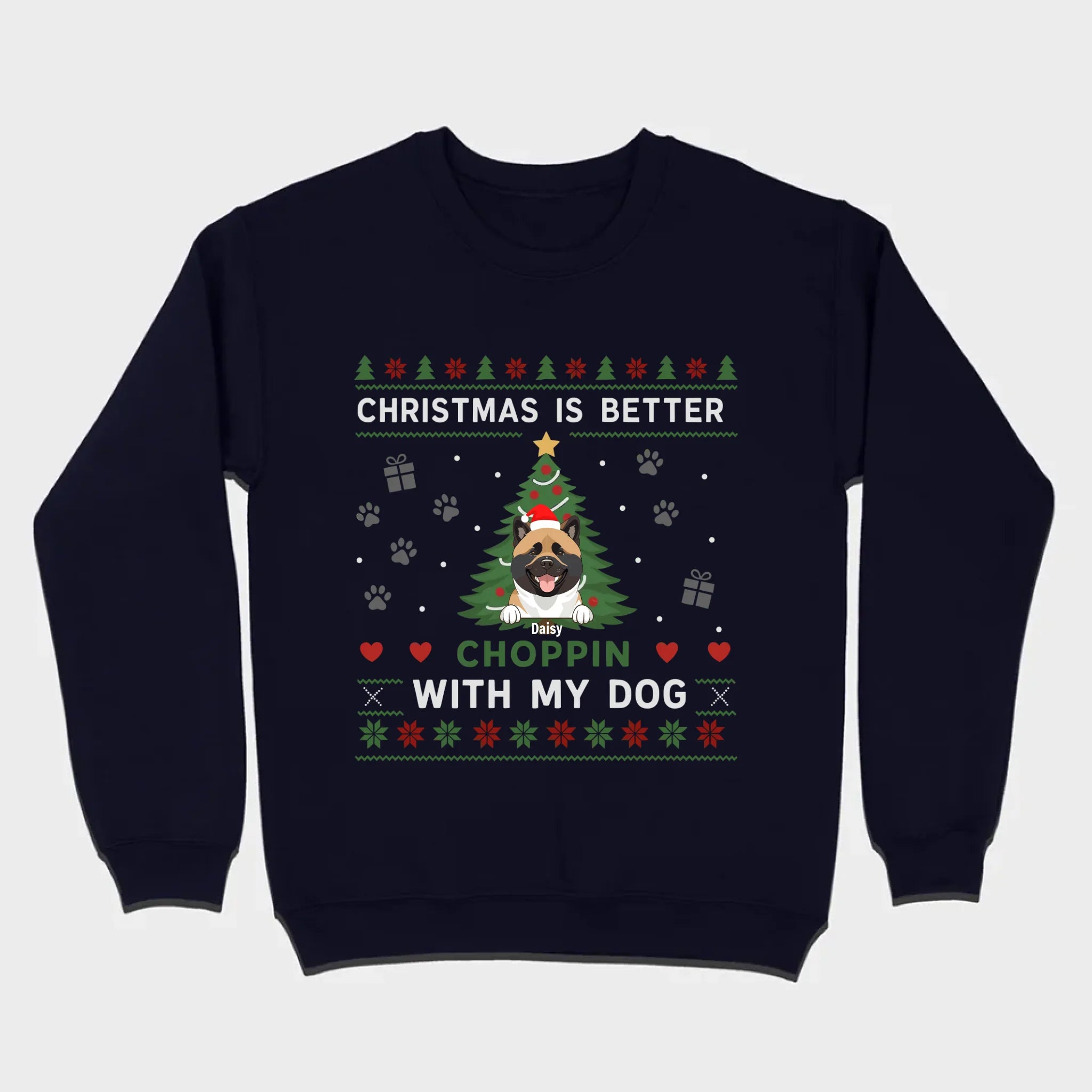 Custom Dog Holiday Tee Christmas is Better Choppin with My Dog - 89Prints