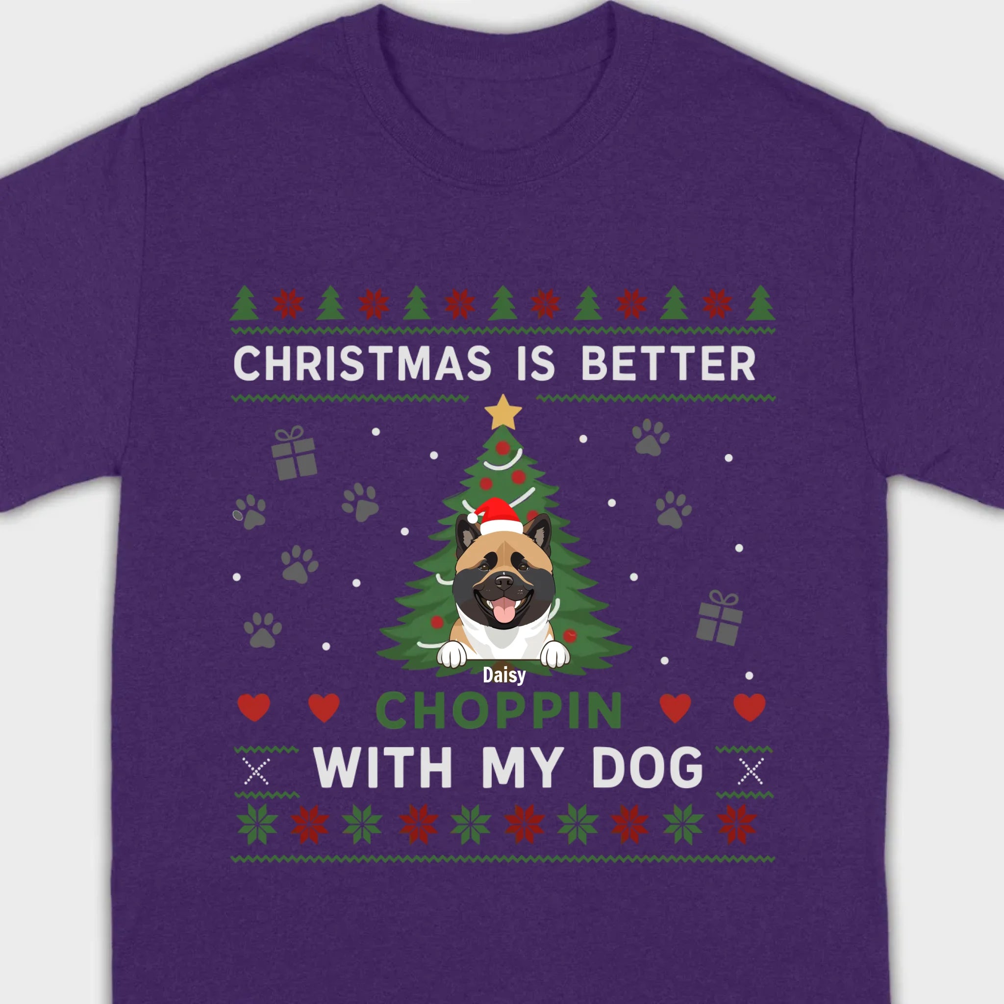 Custom Dog Holiday Tee Christmas is Better Choppin with My Dog - 89Prints