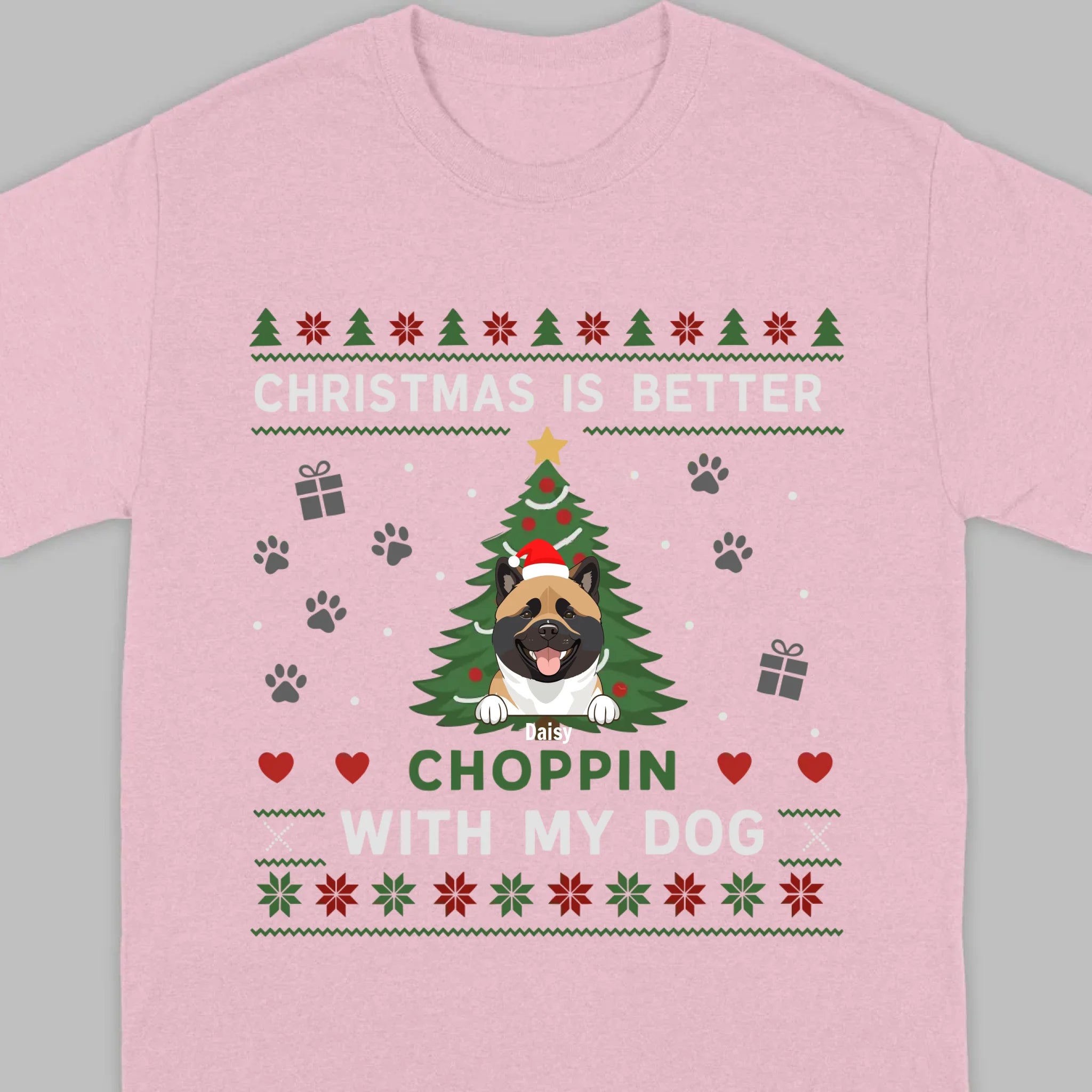 Custom Dog Holiday Tee Christmas is Better Choppin with My Dog - 89Prints