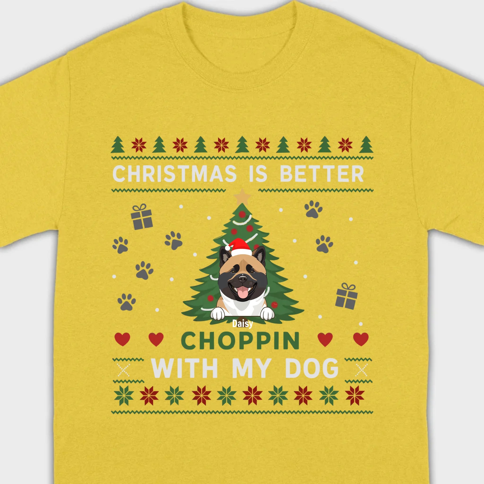 Custom Dog Holiday Tee Christmas is Better Choppin with My Dog - 89Prints