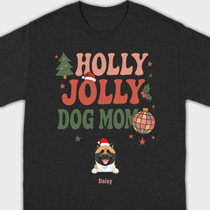 Dog Mom Christmas Gift Shirt Holly Jolly Dog Mom - 89Prints