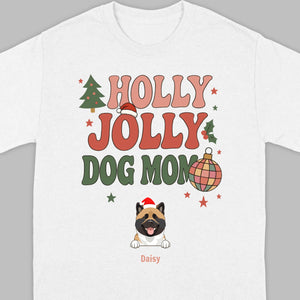 Dog Mom Christmas Gift Shirt Holly Jolly Dog Mom - 89Prints