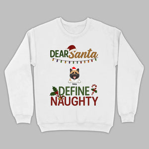 Personalized Christmas T-Shirt Dear Santa Define Naughty – Add Your Dogs Name - 89Prints