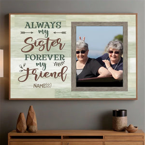 Custom Poster – Always My Sister, Forever My Best Friend - 89Prints