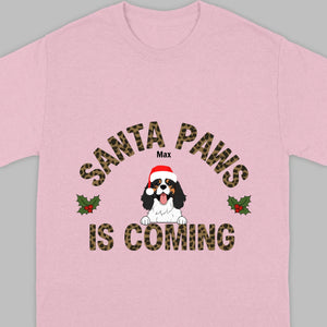 Funny Christmas Shirt – Santa Paws Is Coming Tee for Pet Owners - 89Prints
