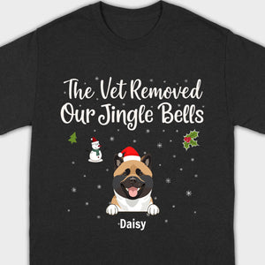 Funny Pet Owner Christmas Shirt – The Vet Removed Our Jingle Bells - 89Prints