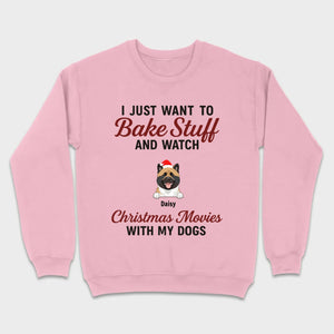 Bake Stuff & Watch Christmas Movies with My Dogs – Holiday Tee - 89Prints