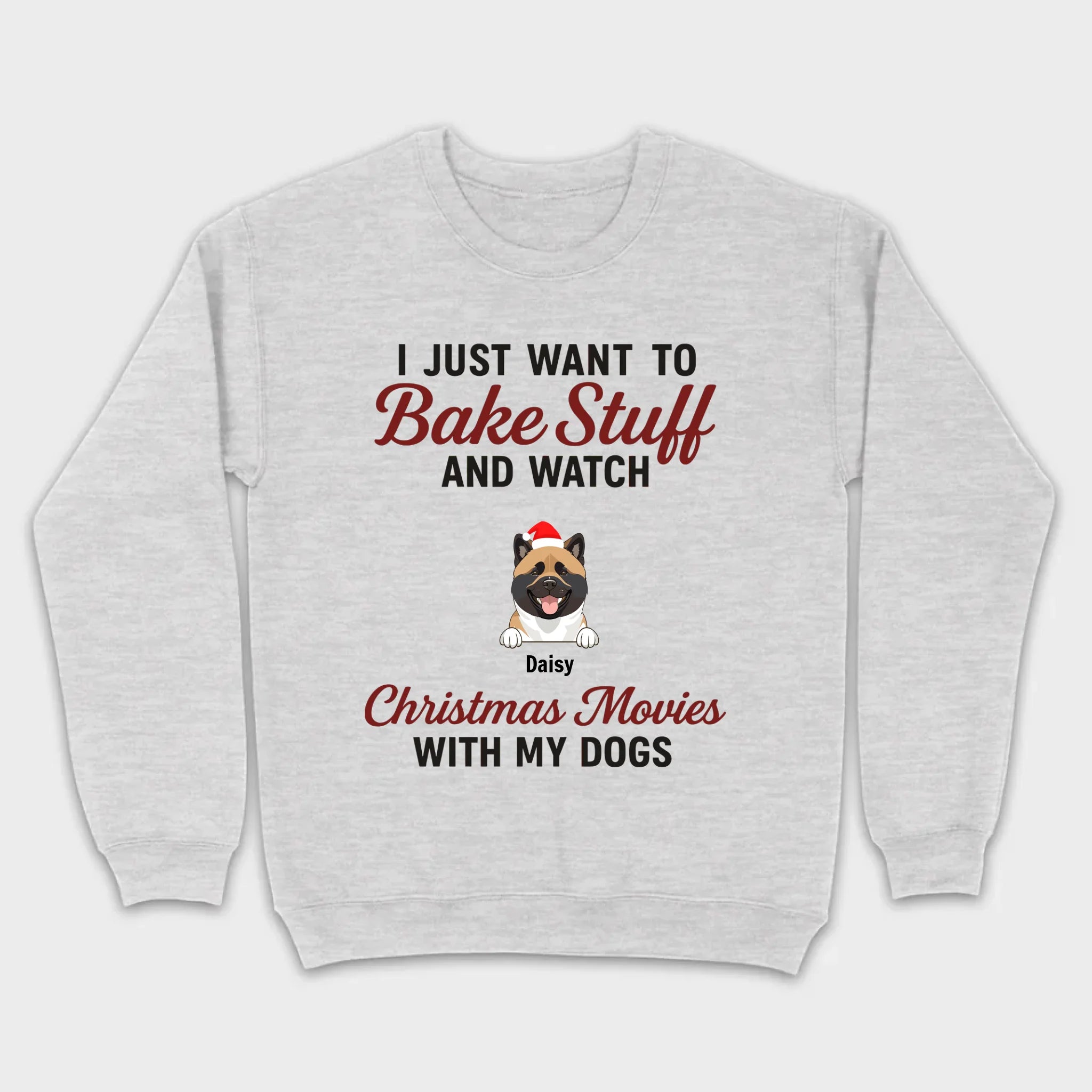 Bake Stuff & Watch Christmas Movies with My Dogs – Holiday Tee - 89Prints