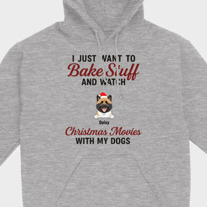 Bake Stuff & Watch Christmas Movies with My Dogs – Holiday Tee - 89Prints