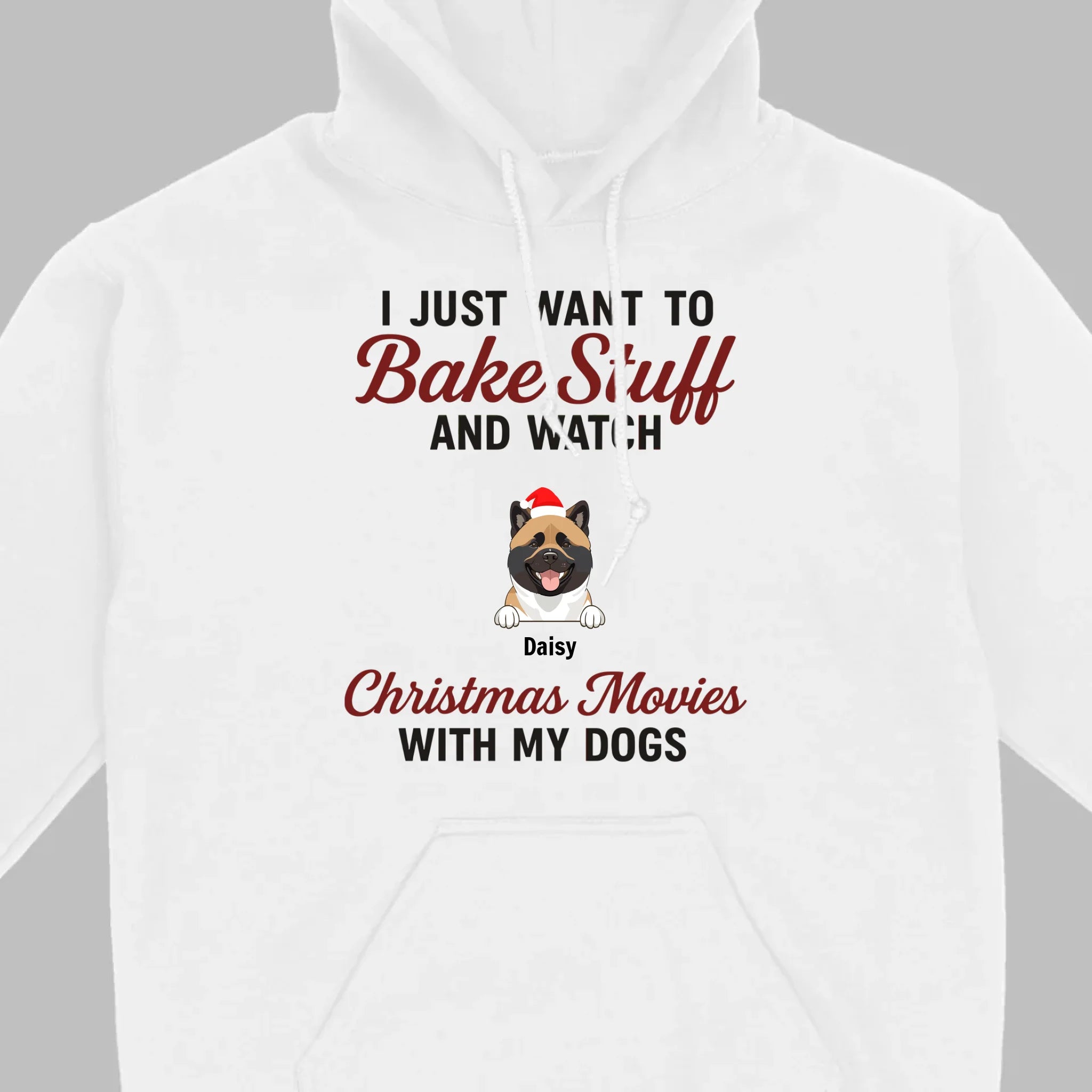 Bake Stuff & Watch Christmas Movies with My Dogs – Holiday Tee - 89Prints