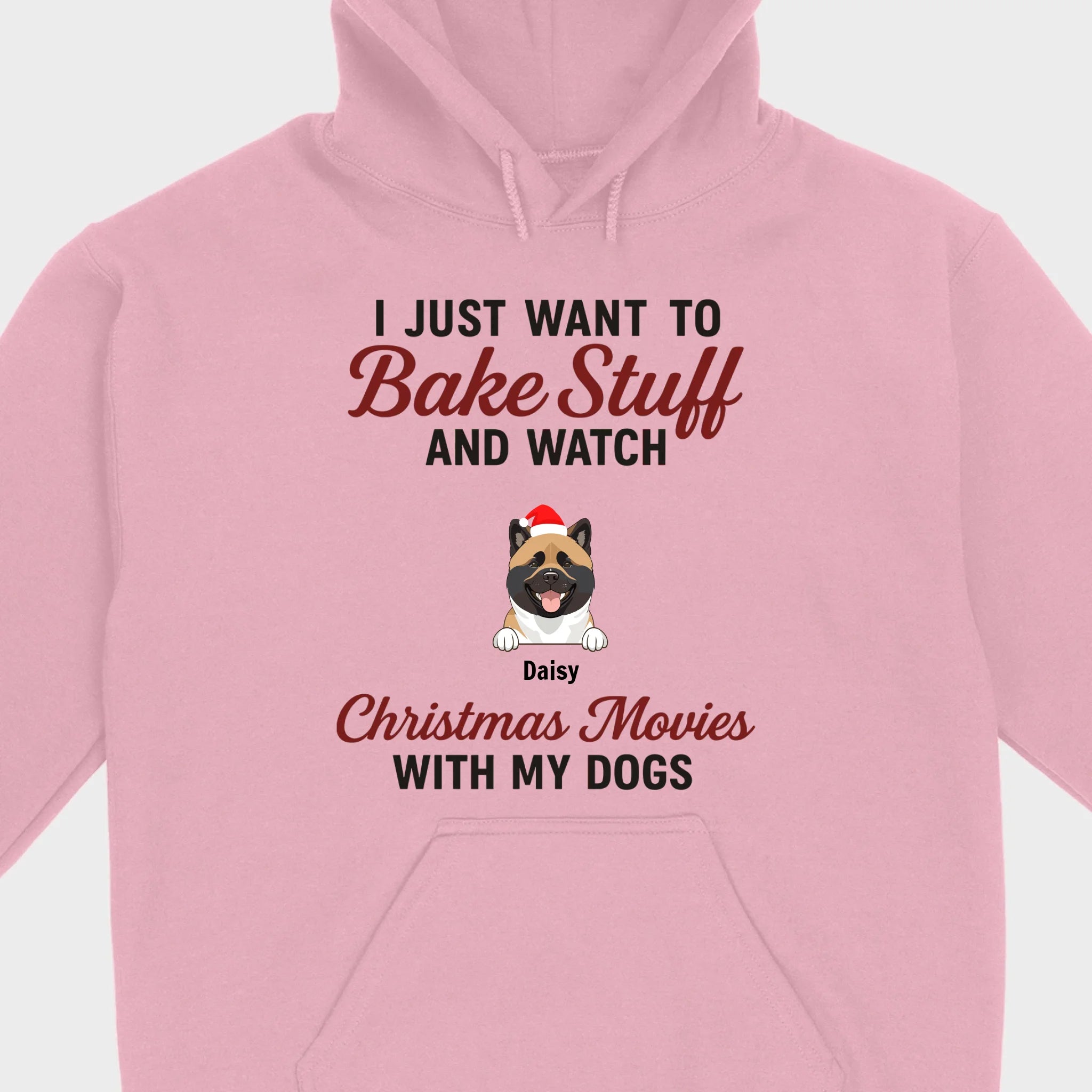 Bake Stuff & Watch Christmas Movies with My Dogs – Holiday Tee - 89Prints