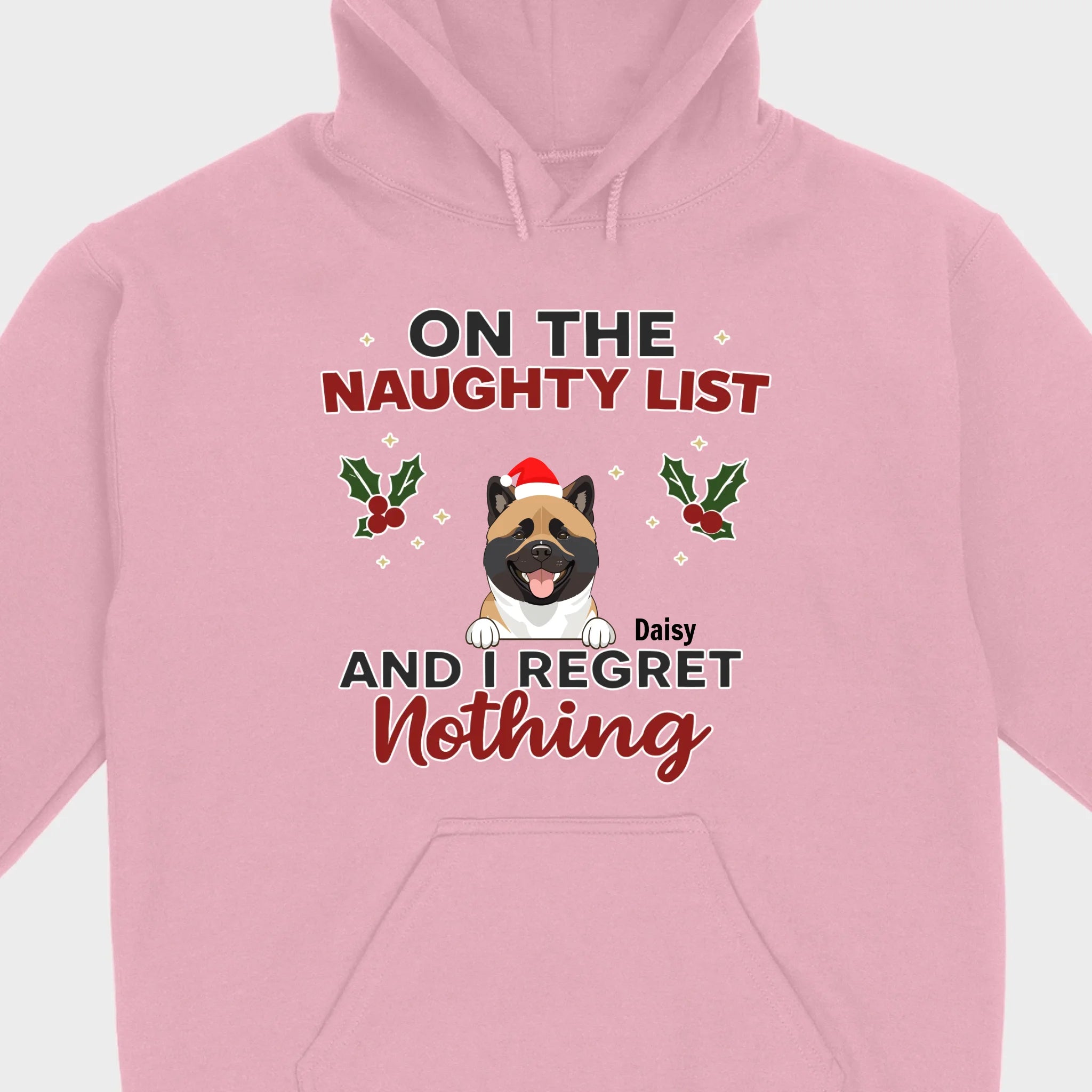 Personalized Christmas Pet Shirt – On The Naughty List And I Regret Nothing - 89Prints